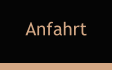 Anfahrt